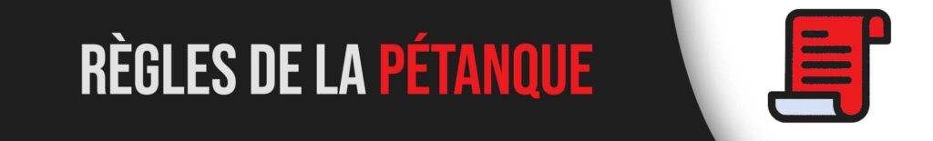 Les regles de la petanque