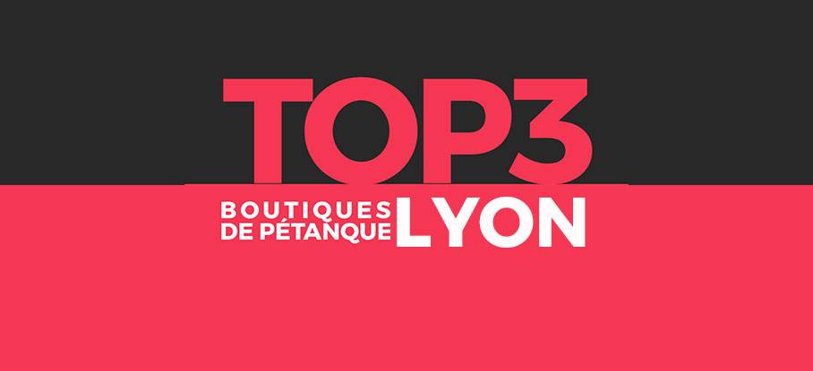 Lire la suite à propos de l’article Top 3 des magasins de boules et accessoires pétanque à Lyon