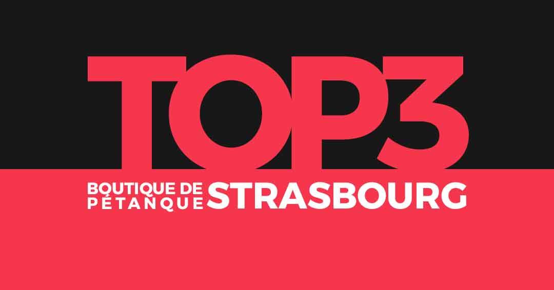 Lire la suite à propos de l’article Top 3 des magasins de pétanque à Strasbourg