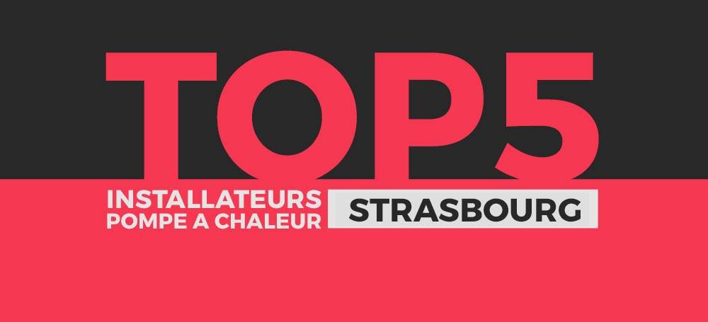 Lire la suite à propos de l’article Top 5 des installateurs de pompes à chaleur à Strasbourg