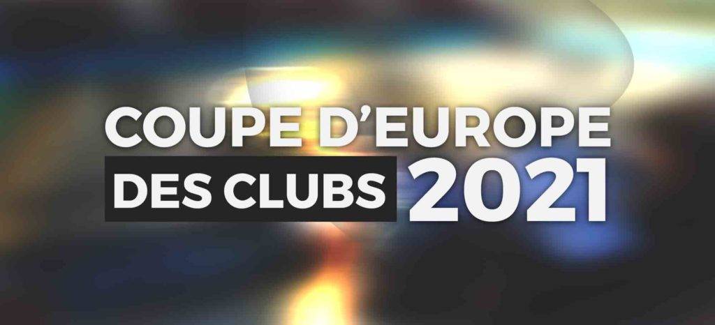 La Coupe d’Europe des Clubs 2021 aura lieu début décembre