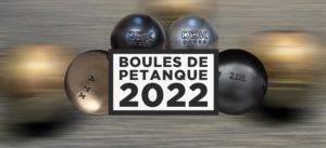 Lire la suite à propos de l’article La sélection des boules de pétanque 2022