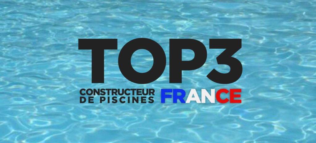 Top 3 : constructeur de piscines en France