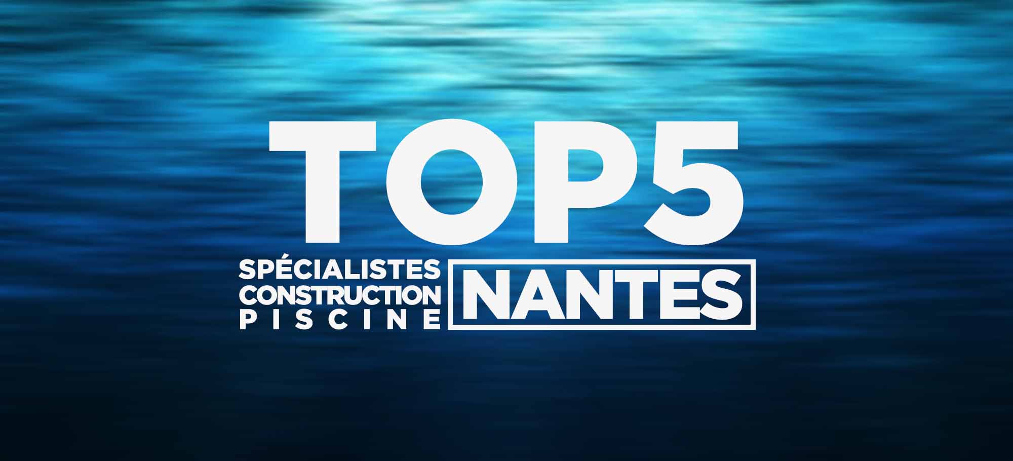 Lire la suite à propos de l’article Top 5 des spécialistes de la construction de piscine à Nantes