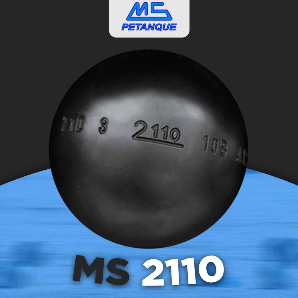 La boule MS 2110, très appréciée des boulistes français