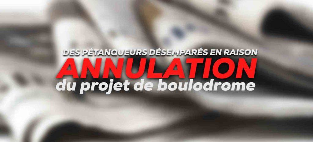 Cholet : des pétanqueurs désemparés en raison de l’annulation du projet de boulodrome