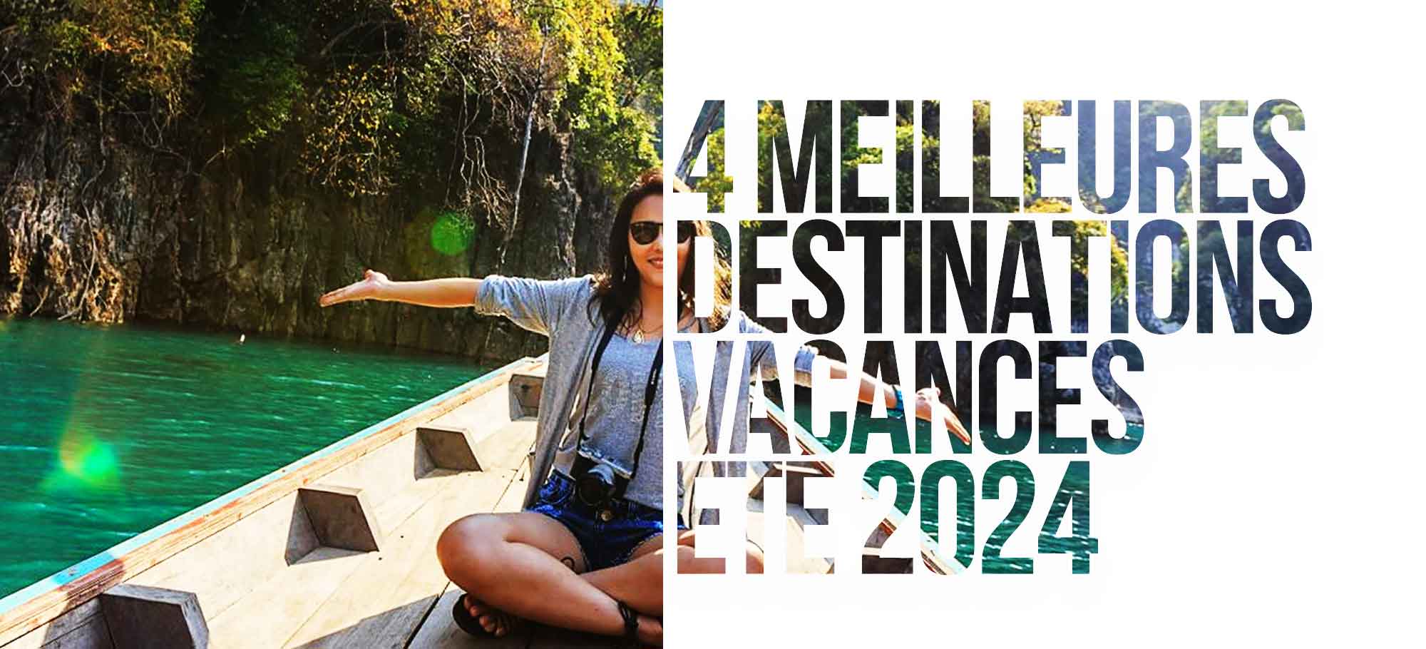 You are currently viewing Les 4 meilleures destinations vacances pour l’été 2024