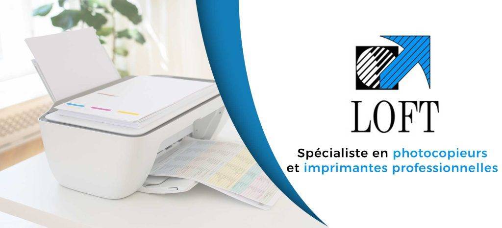 LOFT, spécialiste en photocopieurs et imprimantes professionnelles