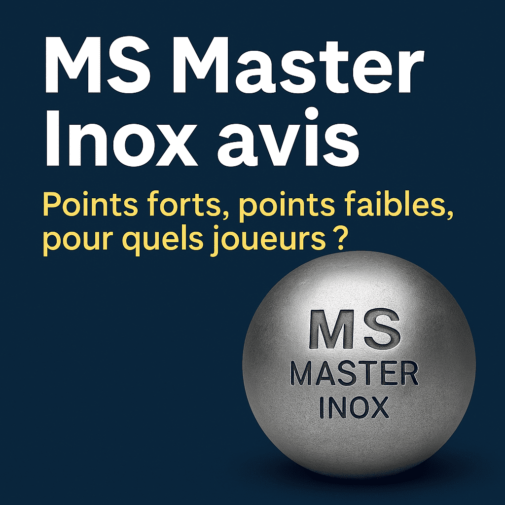 You are currently viewing MS Master Inox avis: que valent ces boules de pétanque?