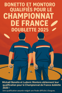 Lire la suite à propos de l’article Bonetto et Montoro qualifiés pour le Championnat France