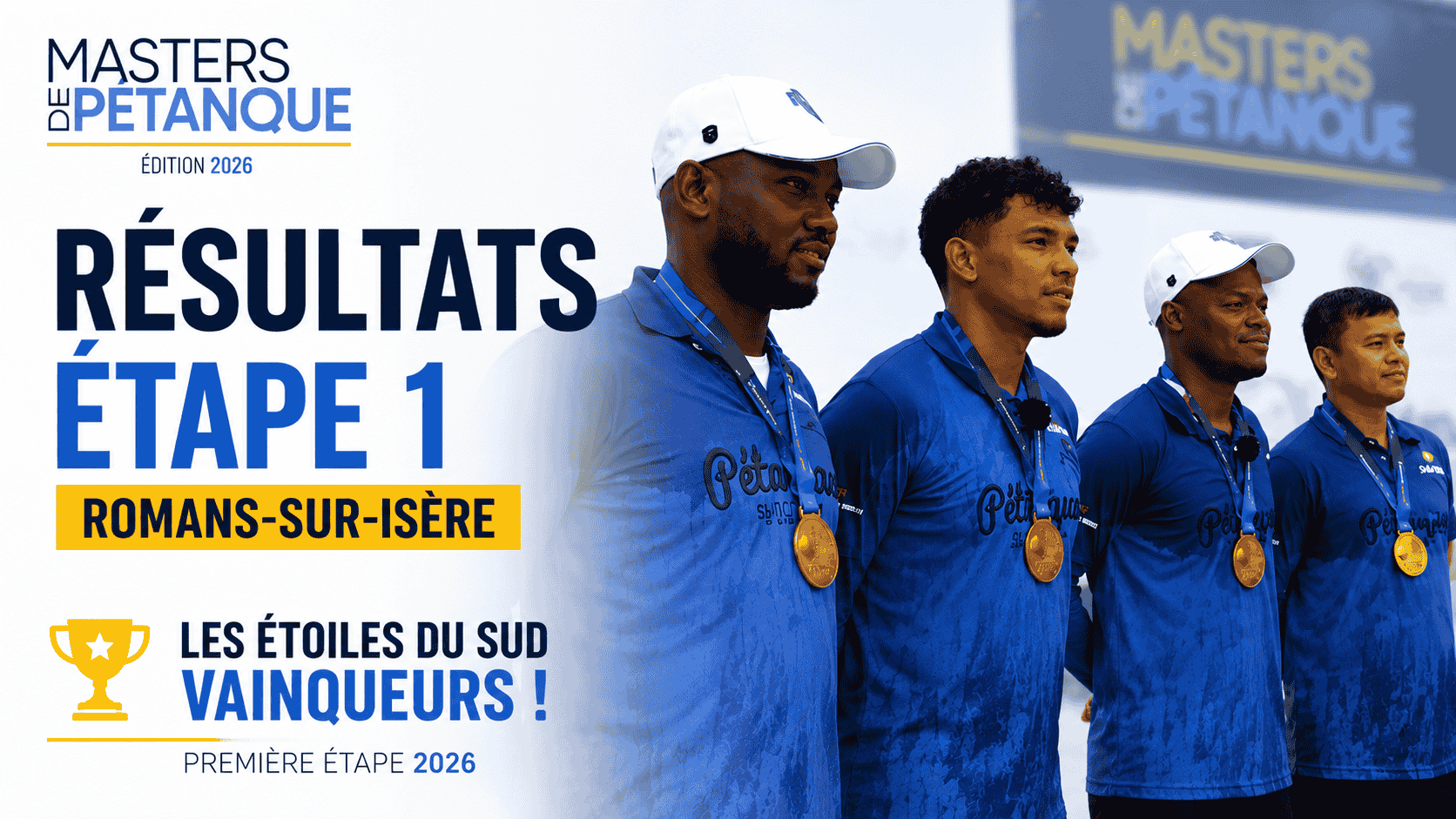 Résultats Masters de Pétanque 2026 à Romans-sur-Isère : les Étoiles du Sud frappent un grand coup