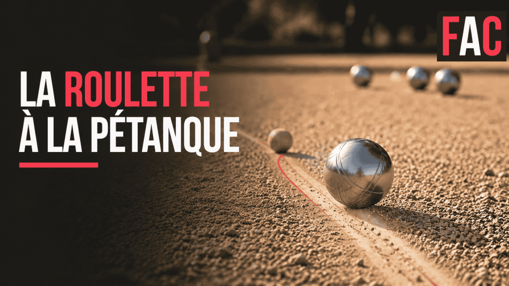 Comment faire une roulette à la pétanque et quand l’utiliser ?