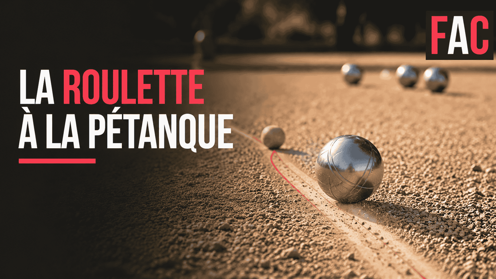 Comment faire une roulette à la pétanque et quand l’utiliser ?